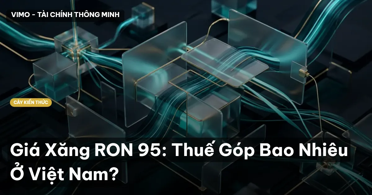 Giá Xăng RON 95: Thuế Góp Bao Nhiêu Ở Việt Nam?