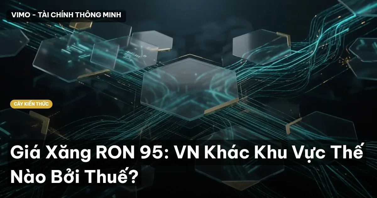 Giá Xăng RON 95: VN Khác Khu Vực Thế Nào Bởi Thuế?
