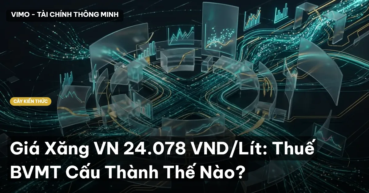 Giá Xăng VN 24.078 VND/Lít: Thuế BVMT Cấu Thành Thế Nào?