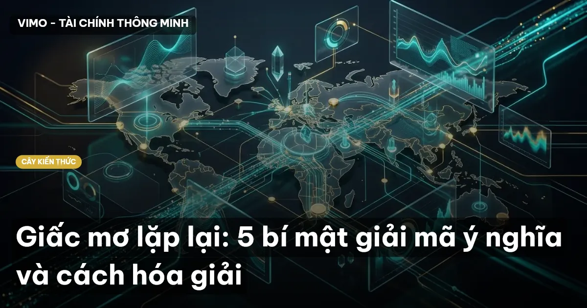 Giấc mơ lặp lại: 5 bí mật giải mã ý nghĩa và cách hóa giải