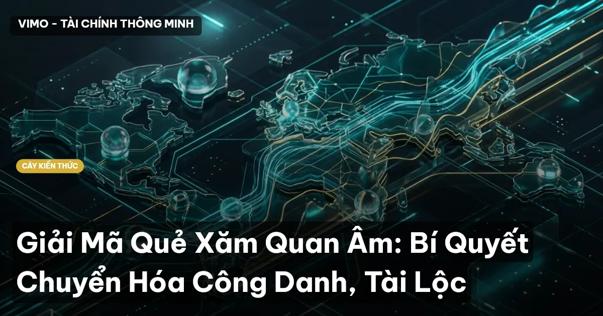 Giải Mã Quẻ Xăm Quan Âm: Bí Quyết Chuyển Hóa Công Danh, Tài Lộc
