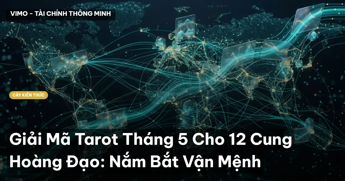 Giải Mã Tarot Tháng 5 Cho 12 Cung Hoàng Đạo: Nắm Bắt Vận Mệnh