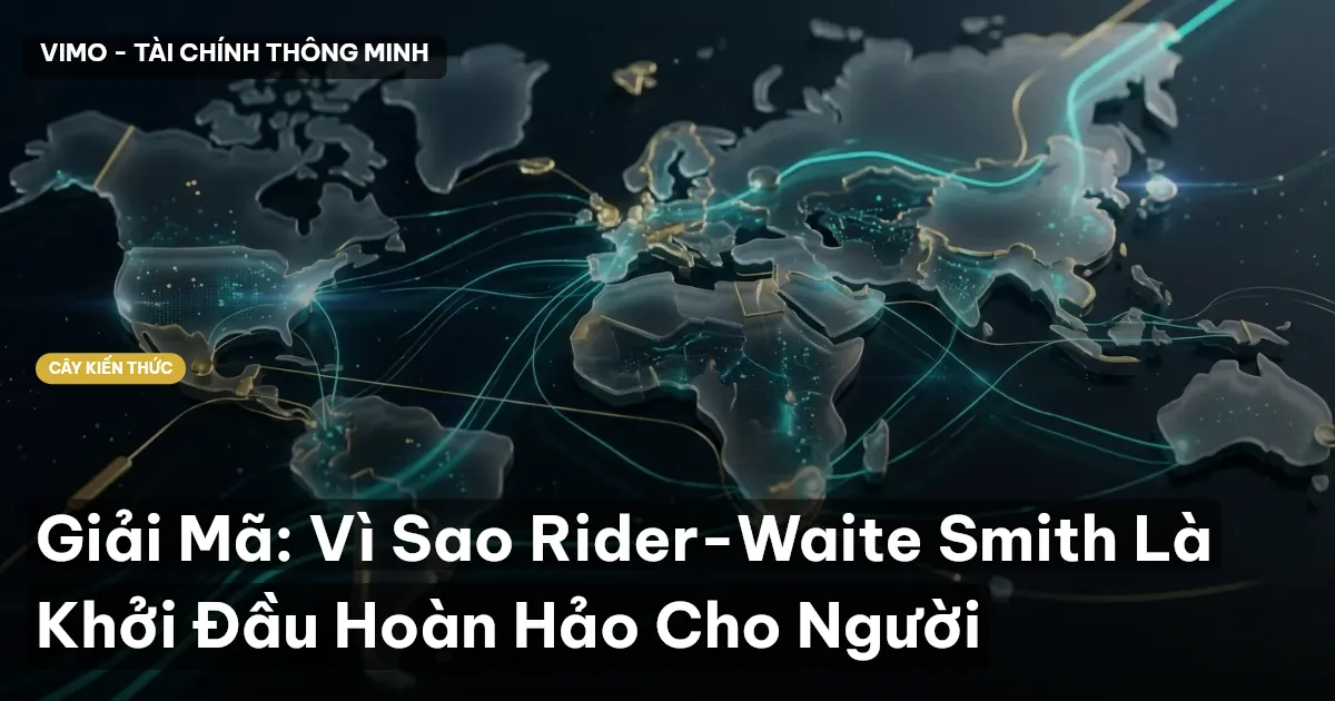Giải Mã: Vì Sao Rider-Waite Smith Là Khởi Đầu Hoàn Hảo Cho Người