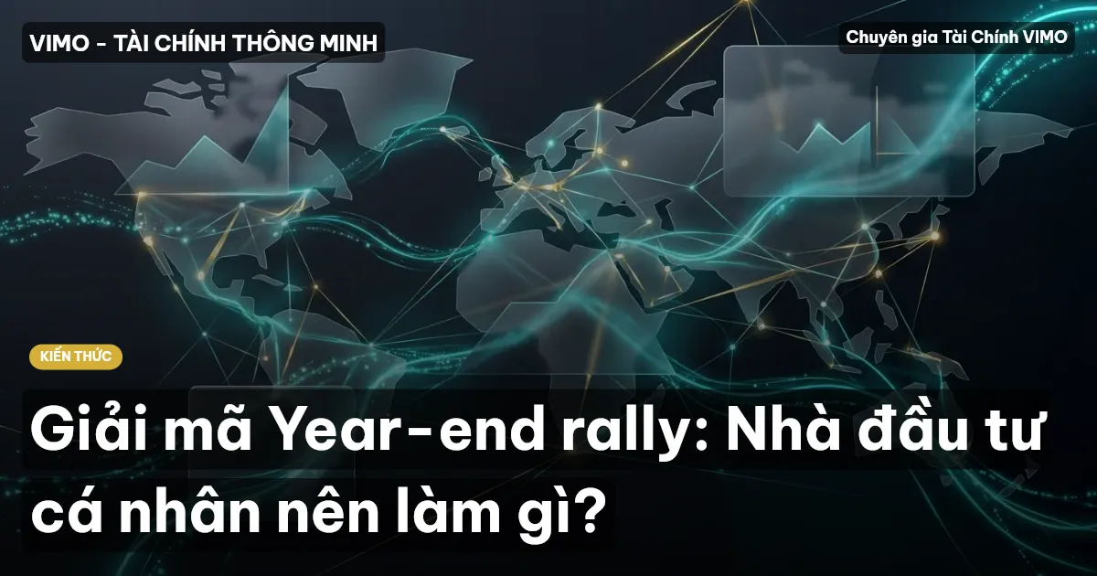 Giải mã Year-end rally: Nhà đầu tư cá nhân nên làm gì?