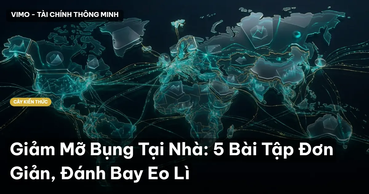 Giảm Mỡ Bụng Tại Nhà: 5 Bài Tập Đơn Giản, Đánh Bay Eo Lì