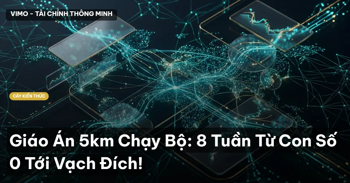 Giáo Án 5km Chạy Bộ: 8 Tuần Từ Con Số 0 Tới Vạch Đích!