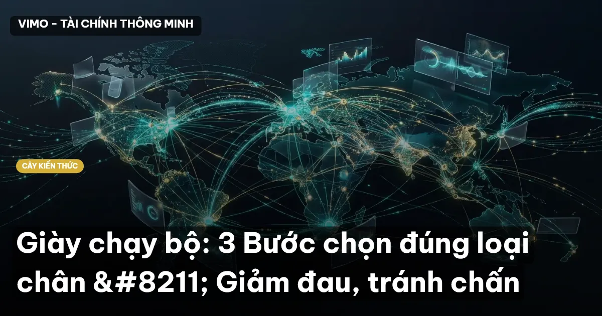 Giày chạy bộ: 3 Bước chọn đúng loại chân – Giảm đau, tránh chấn