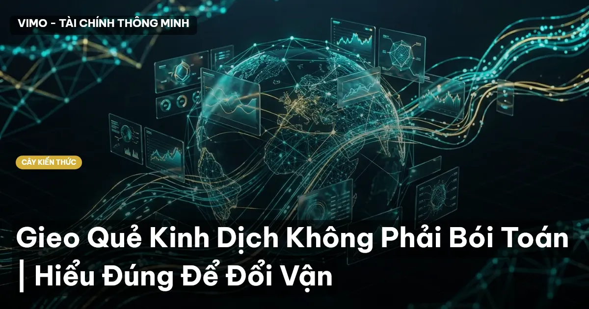 Gieo Quẻ Kinh Dịch Không Phải Bói Toán | Hiểu Đúng Để Đổi Vận