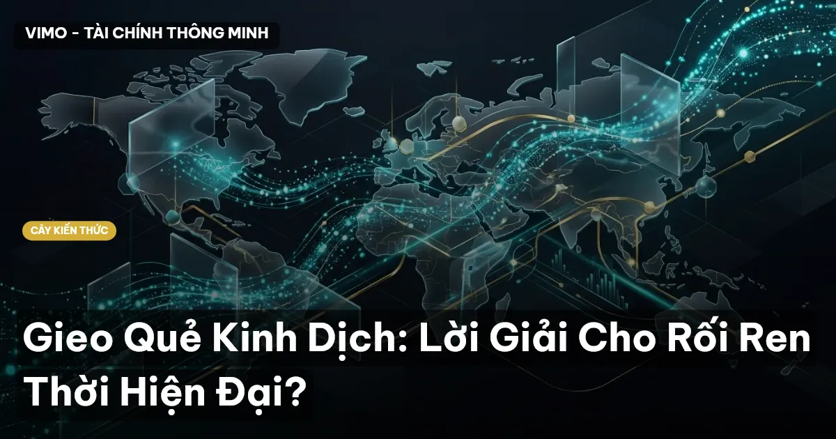 Gieo Quẻ Kinh Dịch: Lời Giải Cho Rối Ren Thời Hiện Đại?