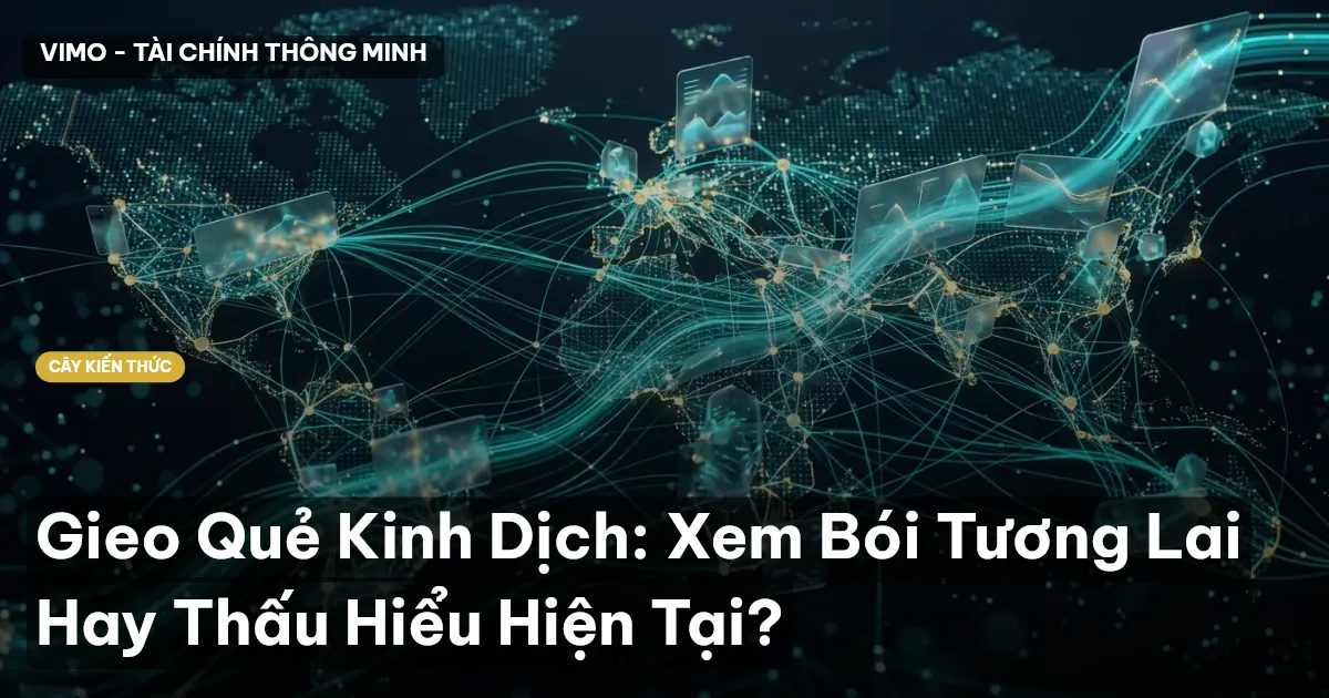 Gieo Quẻ Kinh Dịch: Xem Bói Tương Lai Hay Thấu Hiểu Hiện Tại?