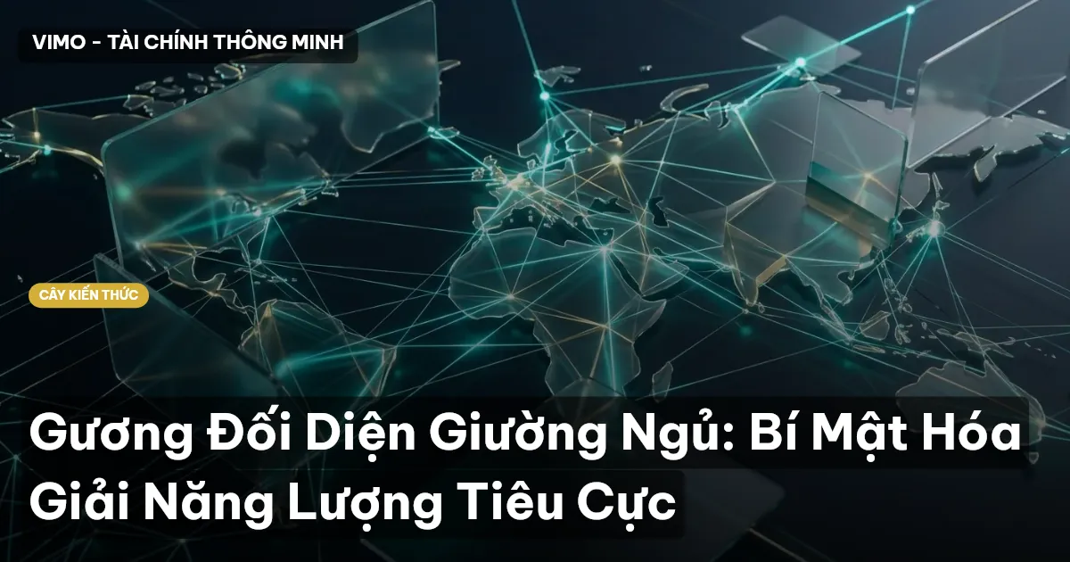 Gương Đối Diện Giường Ngủ: Bí Mật Hóa Giải Năng Lượng Tiêu Cực