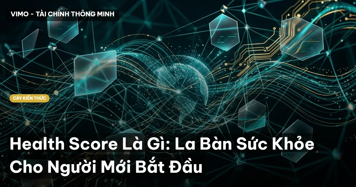Health Score Là Gì: La Bàn Sức Khỏe Cho Người Mới Bắt Đầu