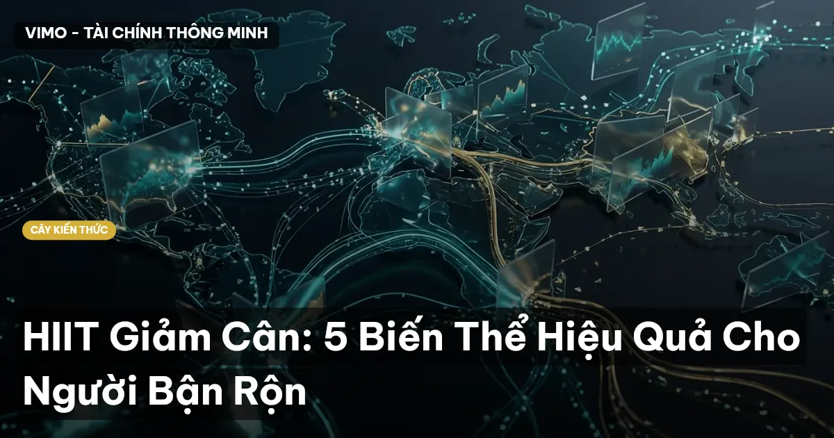 HIIT Giảm Cân: 5 Biến Thể Hiệu Quả Cho Người Bận Rộn
