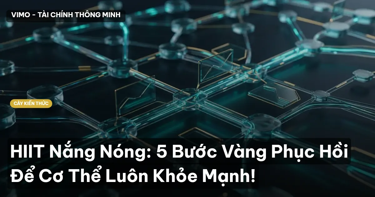 HIIT Nắng Nóng: 5 Bước Vàng Phục Hồi Để Cơ Thể Luôn Khỏe Mạnh!