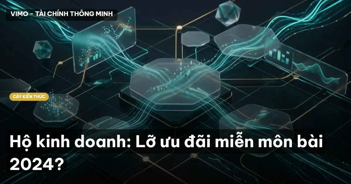 Hộ kinh doanh: Lỡ ưu đãi miễn môn bài 2024?