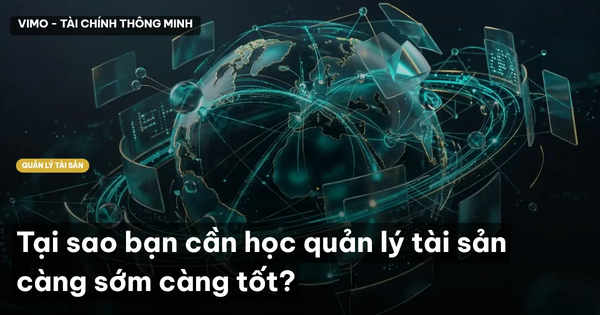 học quản lý tài sản càng sớm càng tốt