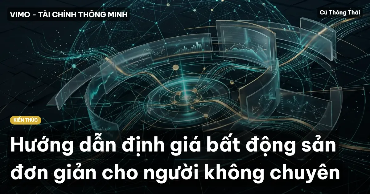 Hướng dẫn định giá bất động sản đơn giản cho người không chuyên