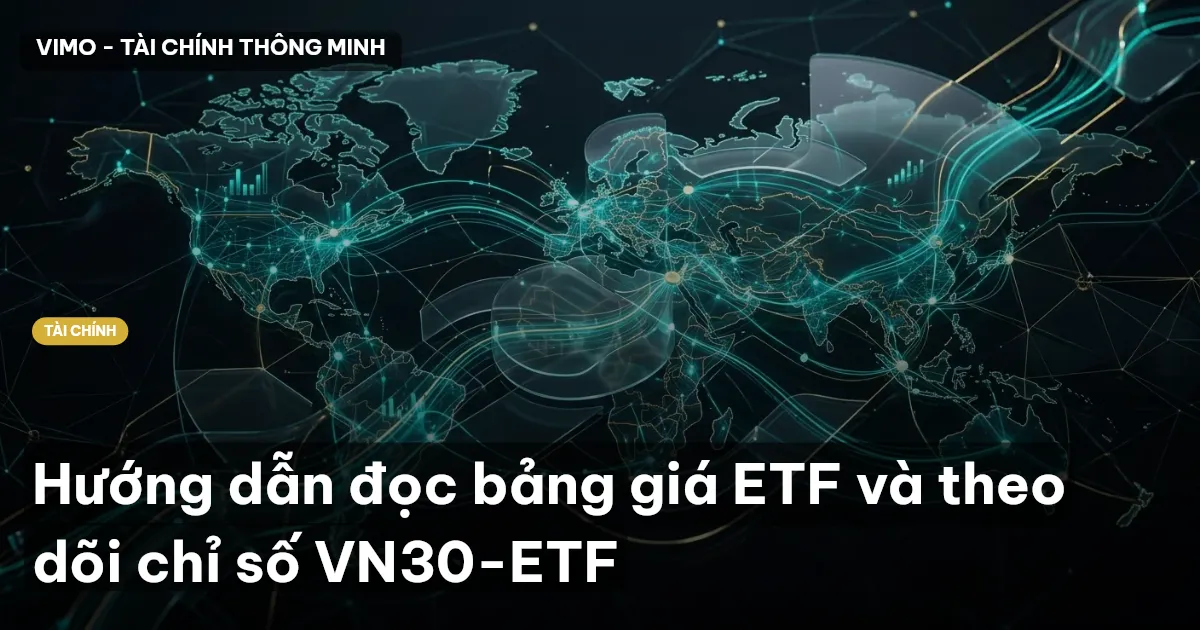 Hướng dẫn đọc bảng giá ETF và theo dõi chỉ số VN30-ETF
