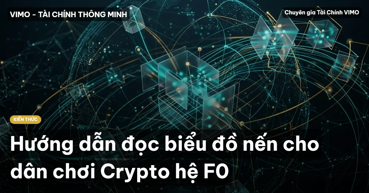 Hướng dẫn đọc biểu đồ nến cho dân chơi Crypto hệ F0