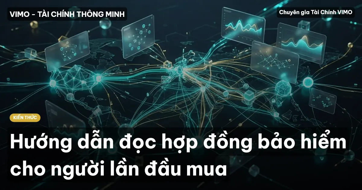 Hướng dẫn đọc hợp đồng bảo hiểm cho người lần đầu mua