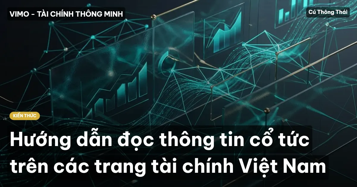 Hướng dẫn đọc thông tin cổ tức trên các trang tài chính Việt Nam