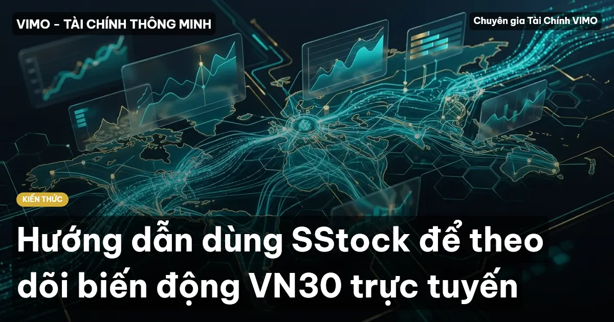 Hướng dẫn dùng SStock để theo dõi biến động VN30 trực tuyến