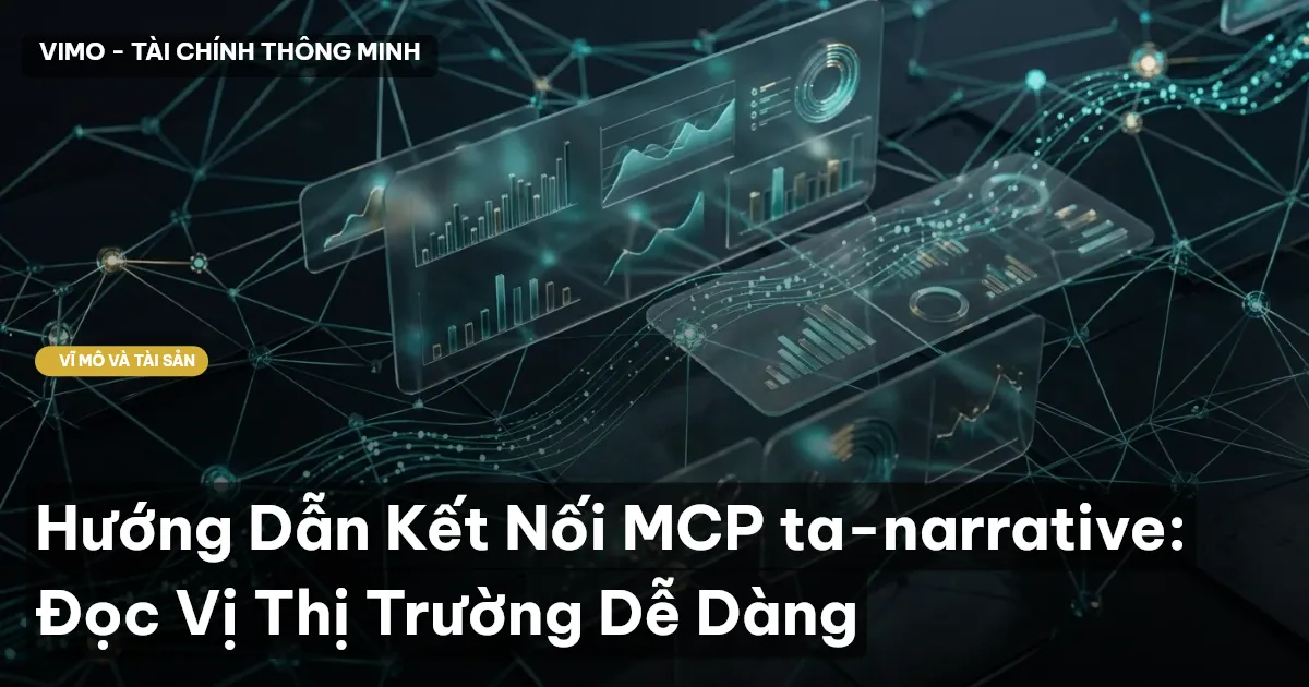 Hướng Dẫn Kết Nối MCP ta-narrative: Đọc Vị Thị Trường Dễ Dàng