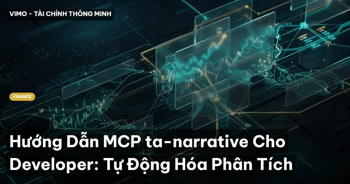 Hướng Dẫn MCP ta-narrative Cho Developer: Tự Động Hóa Phân Tích