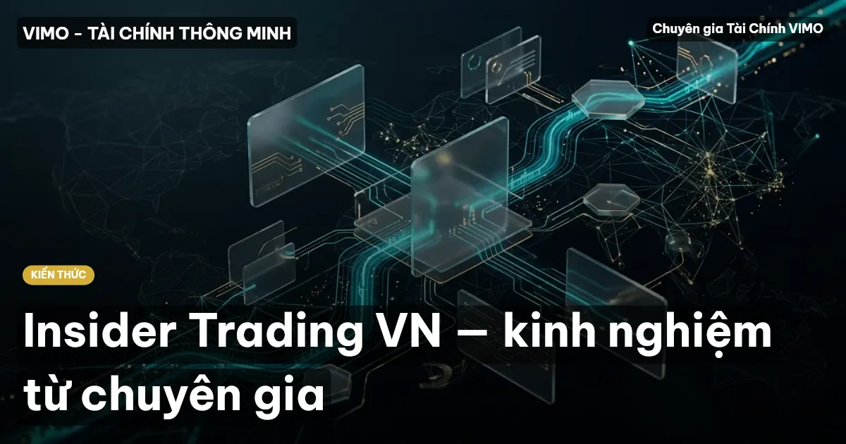 Insider Trading VN — kinh nghiệm từ chuyên gia