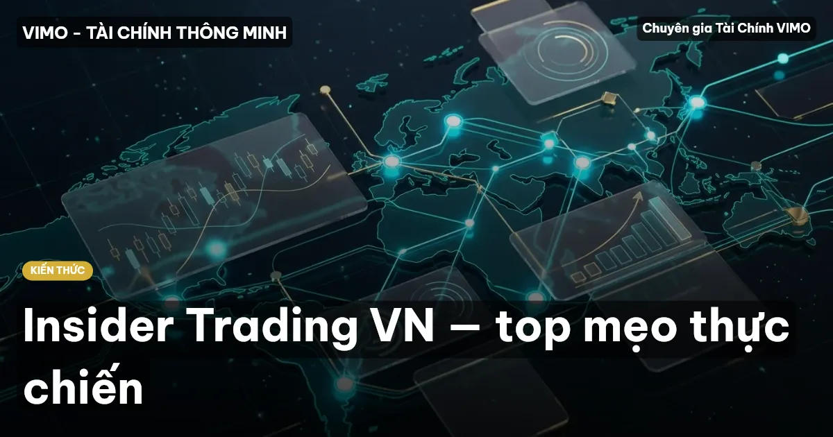 Insider Trading VN — top mẹo thực chiến