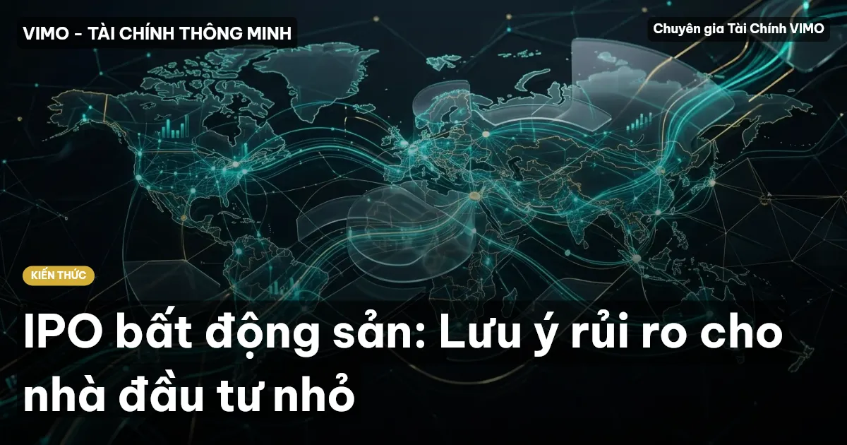 IPO bất động sản: Lưu ý rủi ro cho nhà đầu tư nhỏ