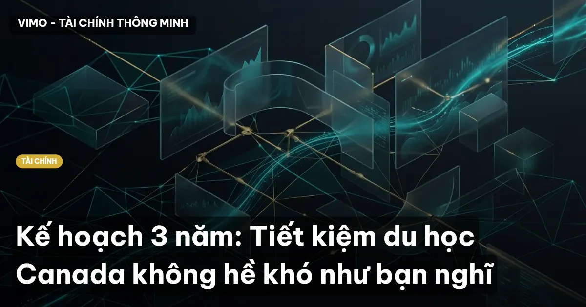 tiết kiệm du học Canada