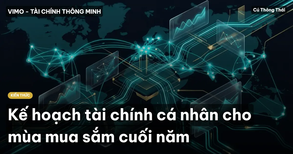 Kế hoạch tài chính cá nhân cho mùa mua sắm cuối năm