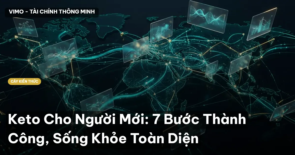 Keto Cho Người Mới: 7 Bước Thành Công, Sống Khỏe Toàn Diện