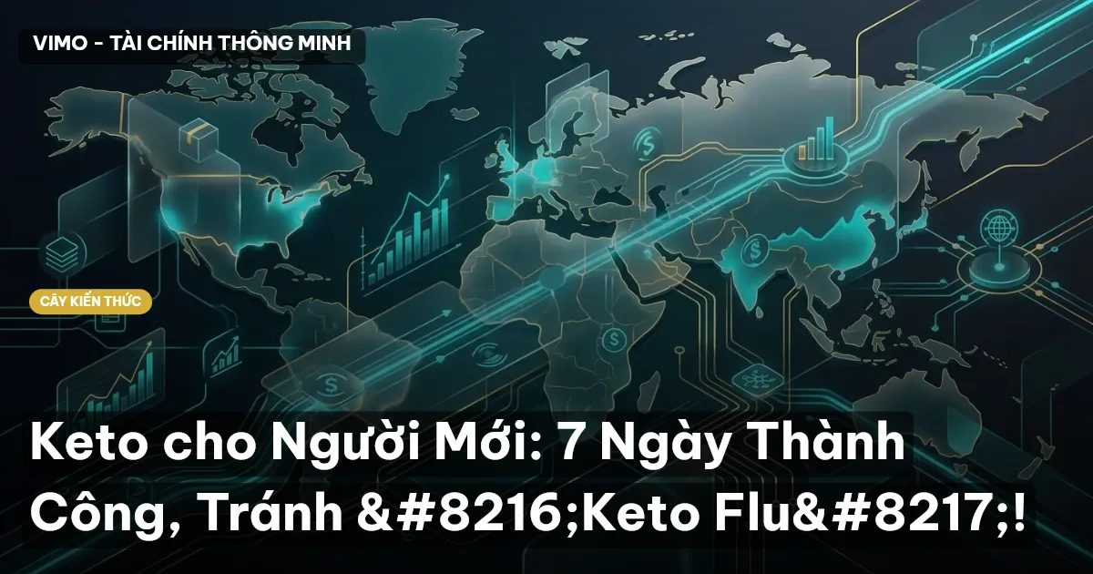 Keto cho Người Mới: 7 Ngày Thành Công, Tránh ‘Keto Flu’!