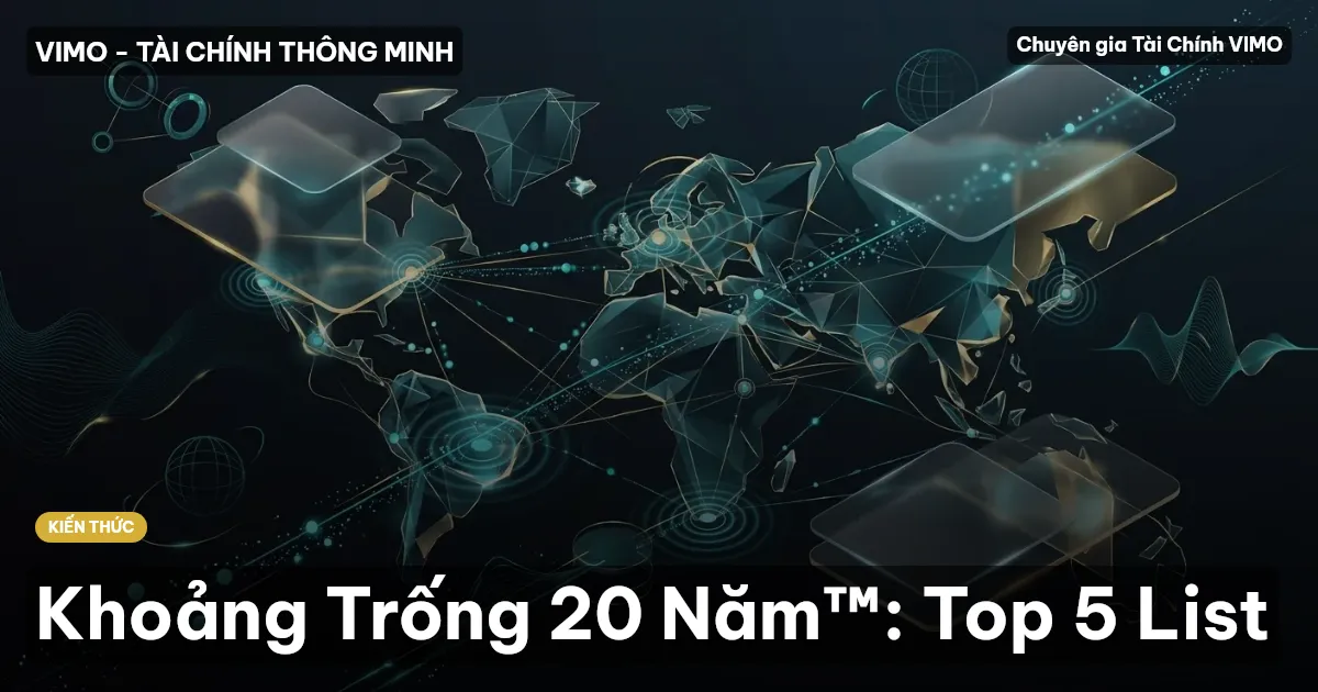 Khoảng Trống 20 Năm™: Top 5 List