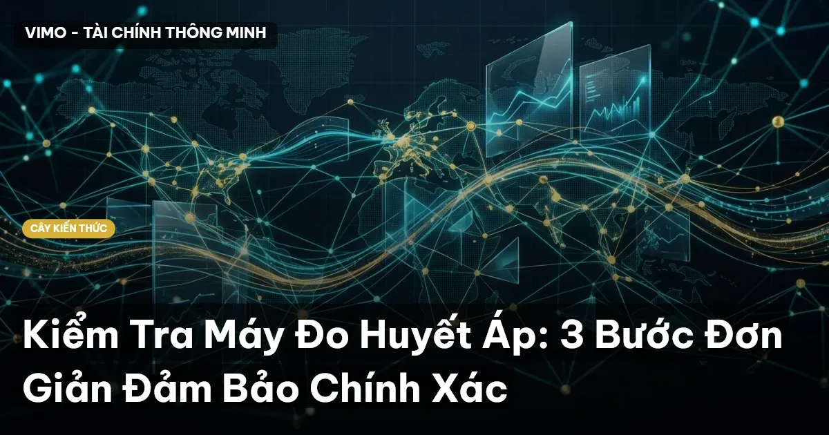 Kiểm Tra Máy Đo Huyết Áp: 3 Bước Đơn Giản Đảm Bảo Chính Xác
