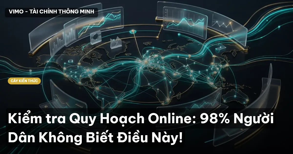 Kiểm tra Quy Hoạch Online: 98% Người Dân Không Biết Điều Này!