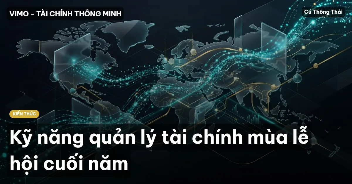 Kỹ năng quản lý tài chính mùa lễ hội cuối năm