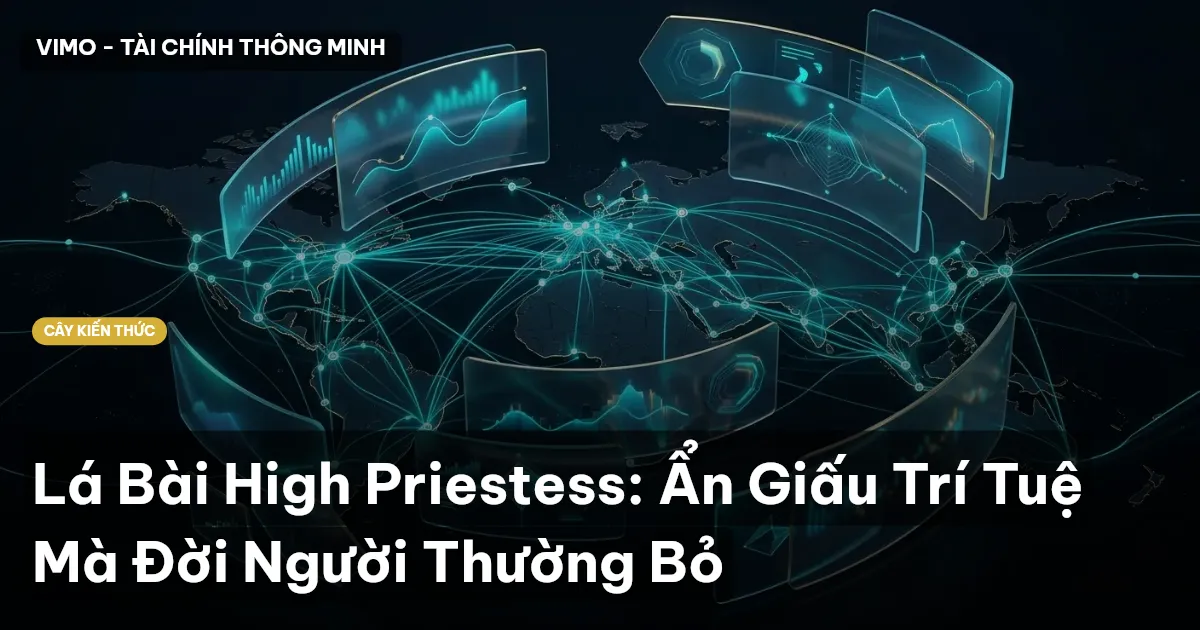 Lá Bài High Priestess: Ẩn Giấu Trí Tuệ Mà Đời Người Thường Bỏ