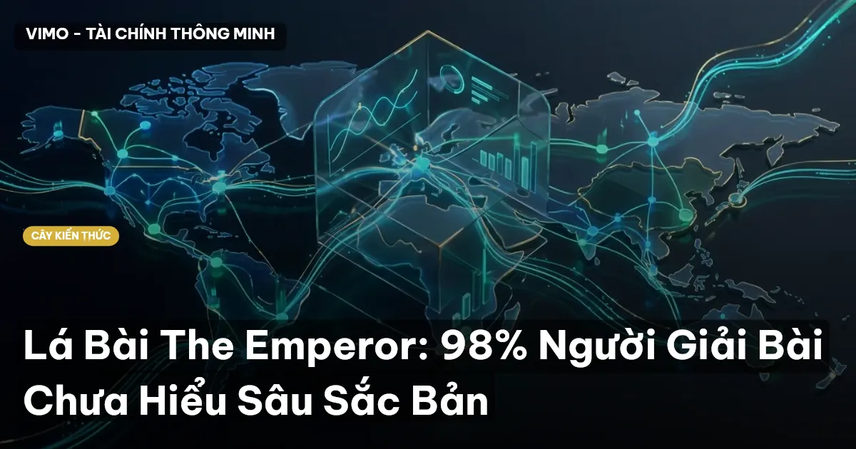 Lá Bài The Emperor: 98% Người Giải Bài Chưa Hiểu Sâu Sắc Bản