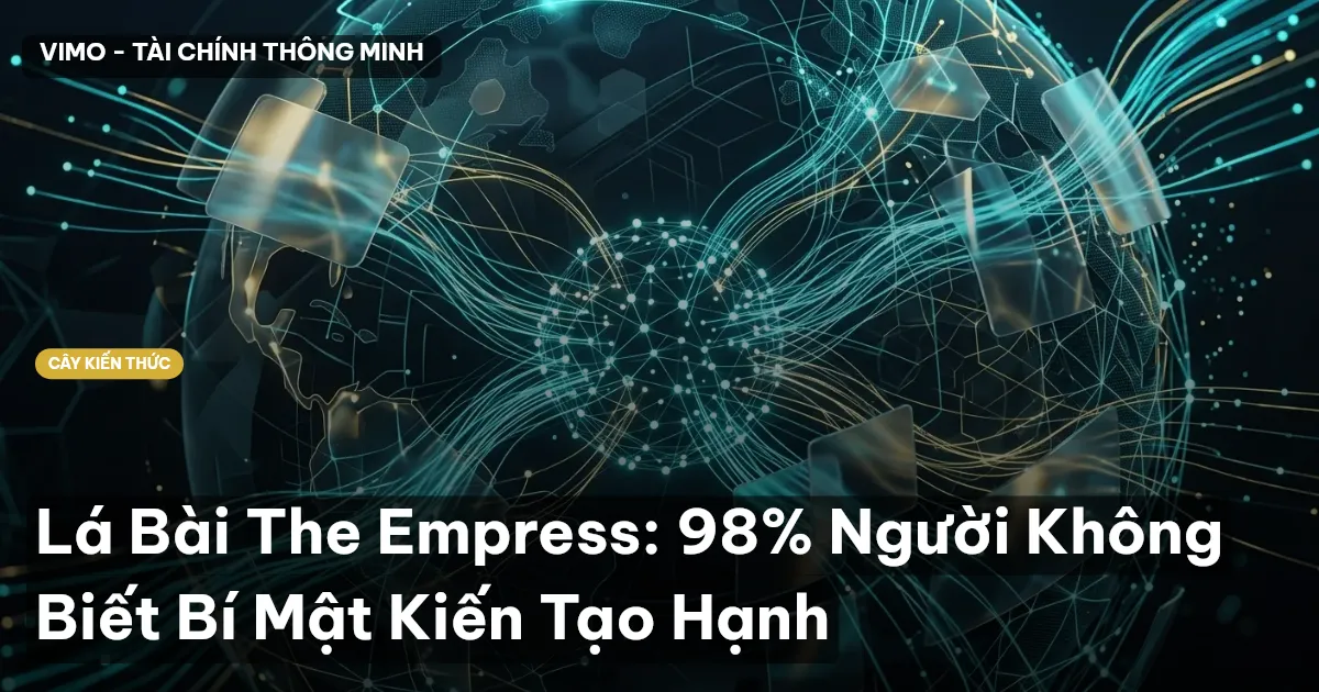Lá Bài The Empress: 98% Người Không Biết Bí Mật Kiến Tạo Hạnh