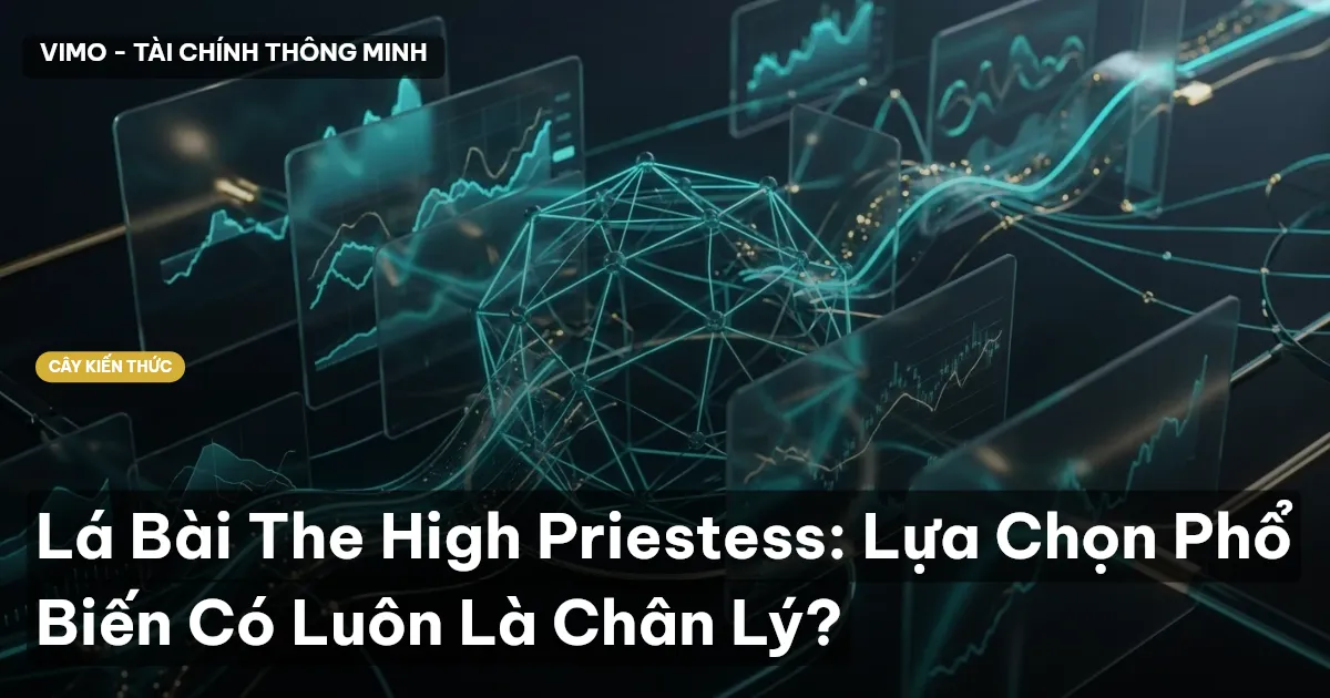 Lá Bài The High Priestess: Lựa Chọn Phổ Biến Có Luôn Là Chân Lý?