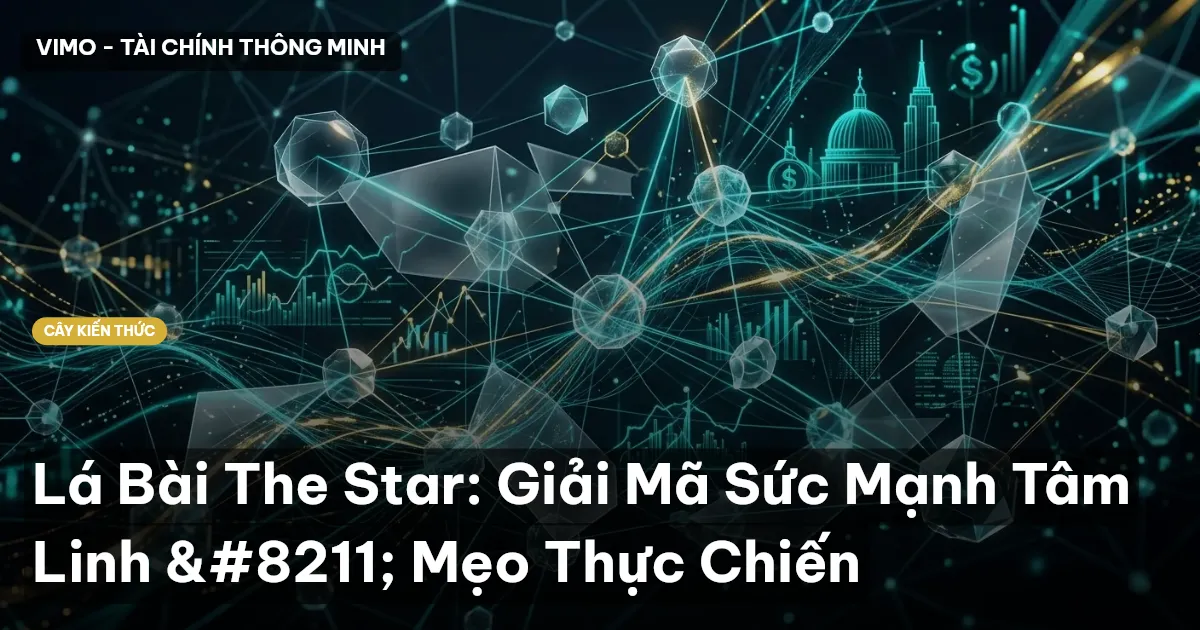 Lá Bài The Star: Giải Mã Sức Mạnh Tâm Linh – Mẹo Thực Chiến
