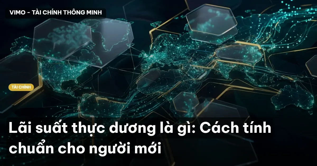 lãi suất thực dương
