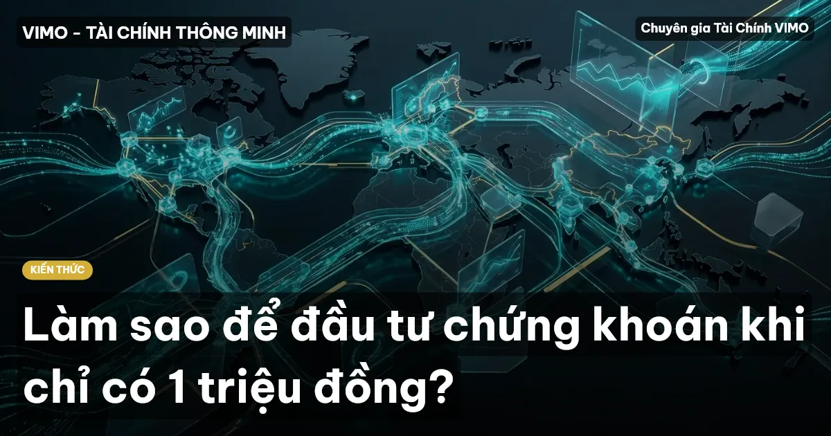 Làm sao để đầu tư chứng khoán khi chỉ có 1 triệu đồng?