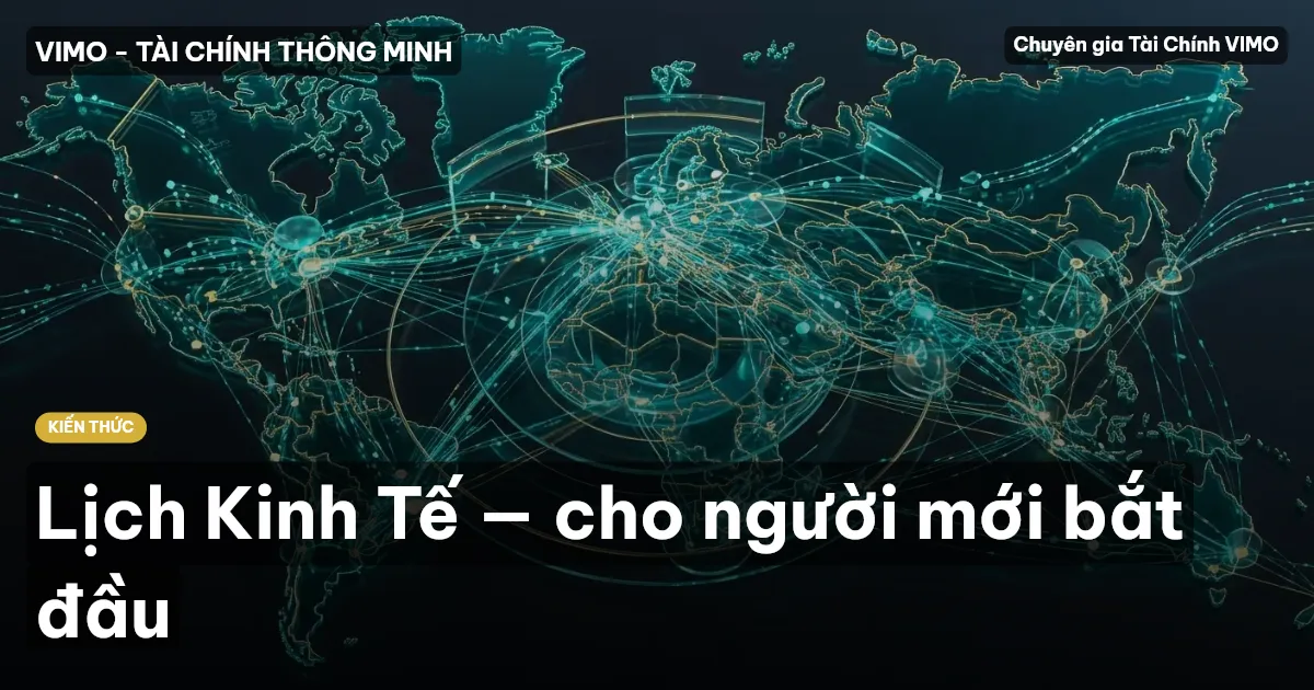 Lịch Kinh Tế — cho người mới bắt đầu