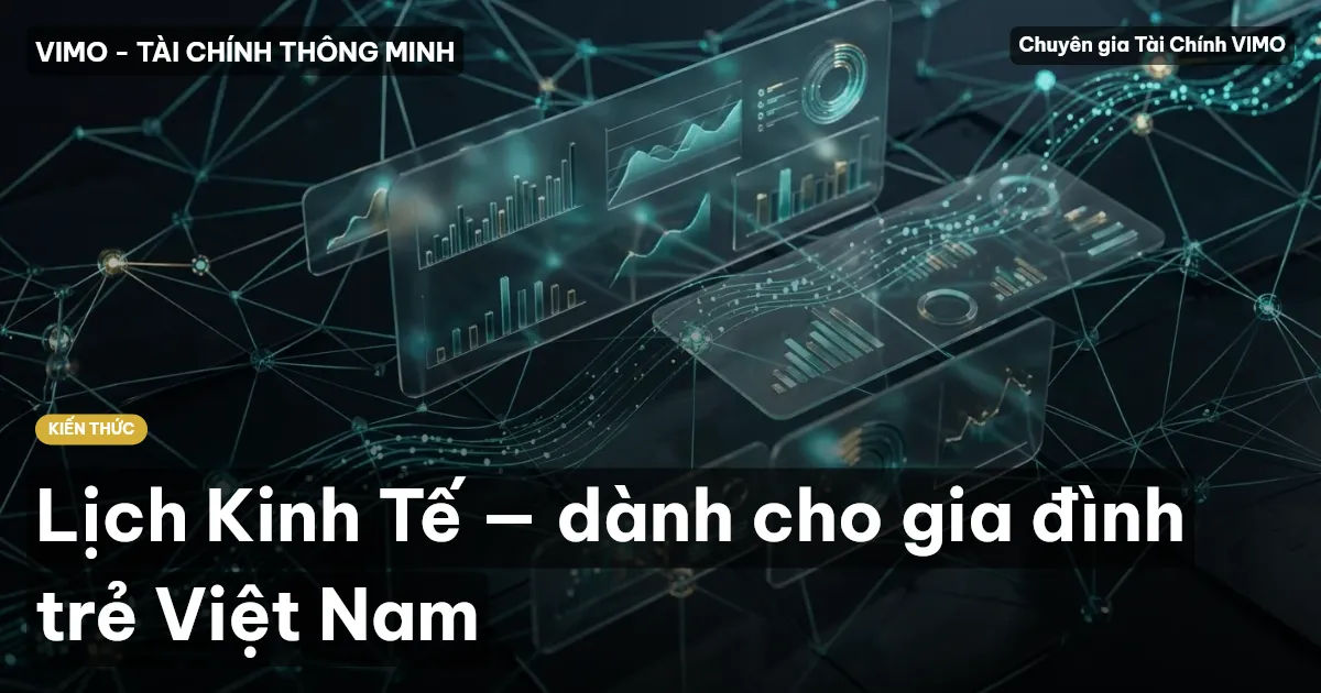 Lịch Kinh Tế — dành cho gia đình trẻ Việt Nam