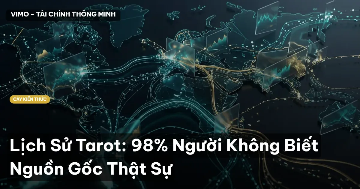 Lịch Sử Tarot: 98% Người Không Biết Nguồn Gốc Thật Sự
