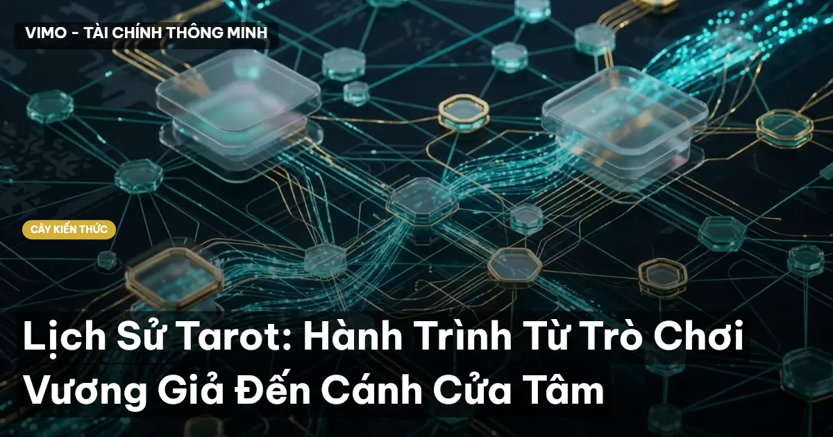 Lịch Sử Tarot: Hành Trình Từ Trò Chơi Vương Giả Đến Cánh Cửa Tâm